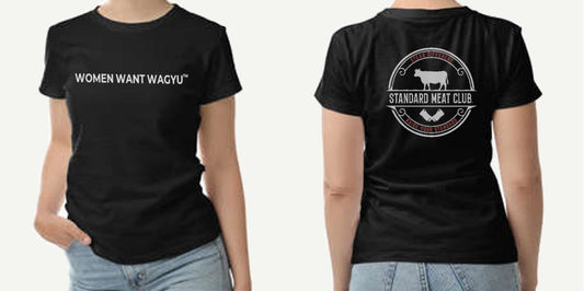 WOMEN WANT WAGYU™ TEE